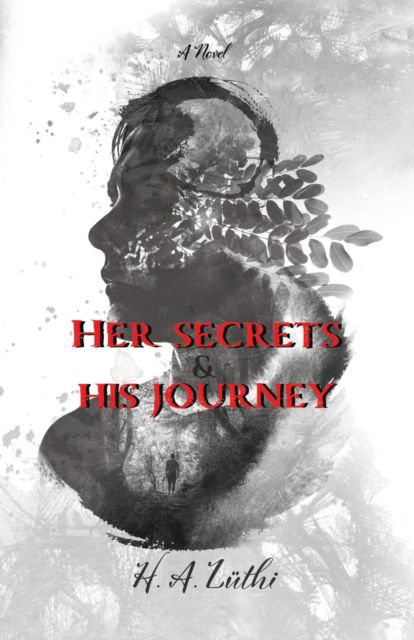 Cover for Hanadi A Luthi · Her secrets &amp; His journey (Paperback Book) (2022)