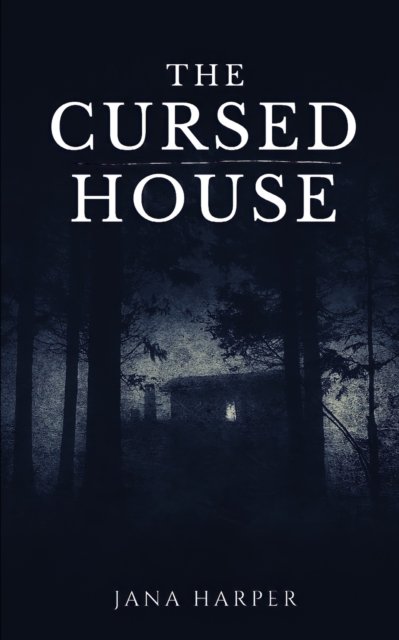 Cover for Jana Harper · The Cursed House (Pocketbok) (2022)