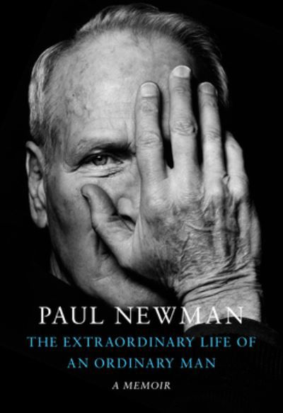 Cover for Paul Newman · Extraordinary Life of an Ordinary Man (Bog) (2023)