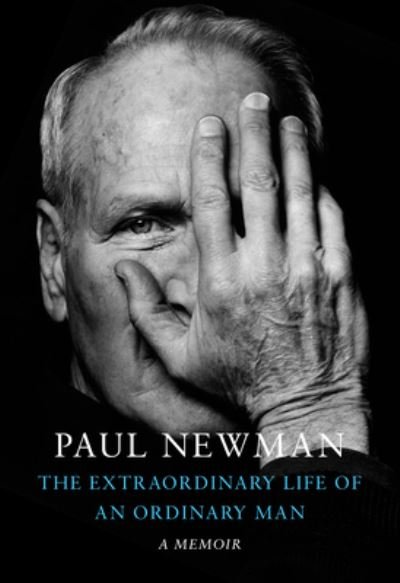 Cover for Paul Newman · Extraordinary Life of an Ordinary Man (Bok) (2023)