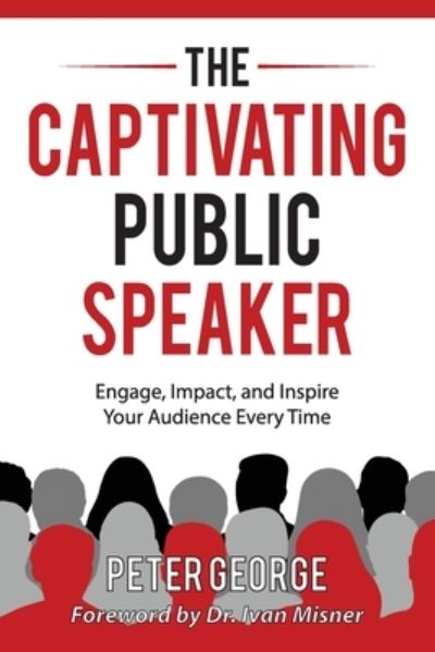 Cover for Peter George · Captivating Public Speaker (Book) (2022)