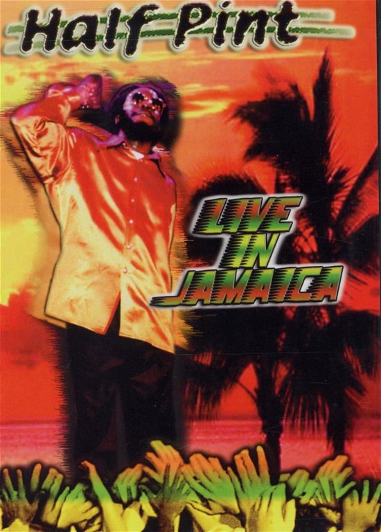 Live In Jamaica - Half Pint - Elokuva - AMV11 (IMPORT) - 0022891021797 - tiistai 9. huhtikuuta 2013