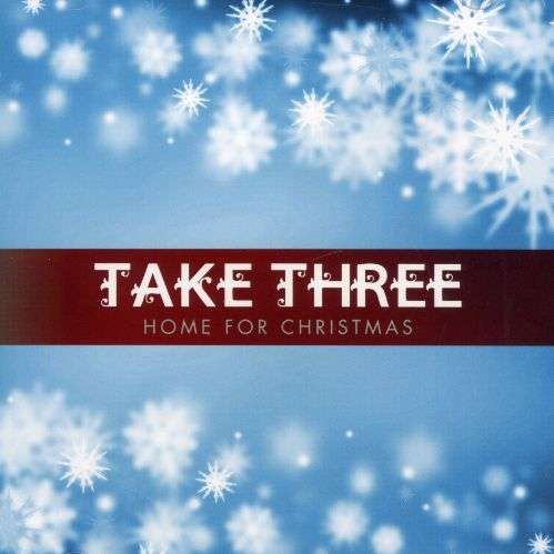 Cover for Take Three · Home for Christmas (CD) (2007)