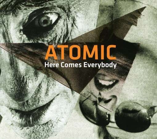 Cover for Atomic · Here Comes Everybody (CD) [Digipak] (2012)