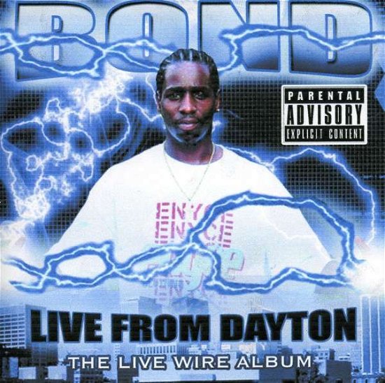 Cover for Bond · Live from Dayton (CD) (2004)