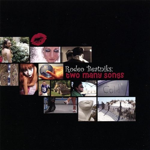 Cover for Rodeo Beatniks · Two Many Songs (CD) (2007)