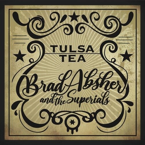Brad Absher & the Superials · Tulsa Tea (CD) (2022)