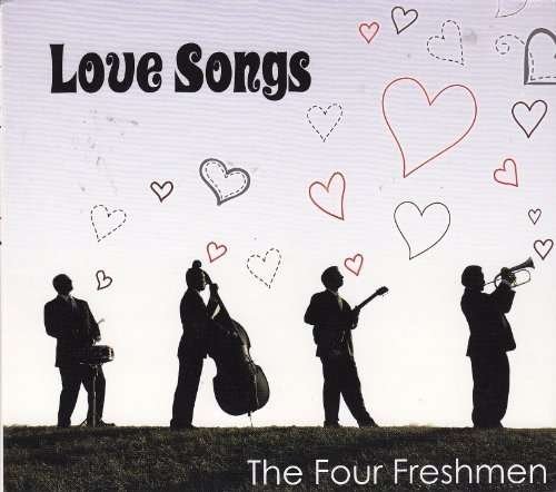 Love Songs - Four Freshmen - Musik - CD Baby - 0707541524797 - 18. september 2012