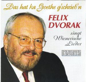 * Felix Dvorak singt Wienerische - Felix Dvorak - Música - Preiser - 0717281904797 - 29 de outubro de 2001