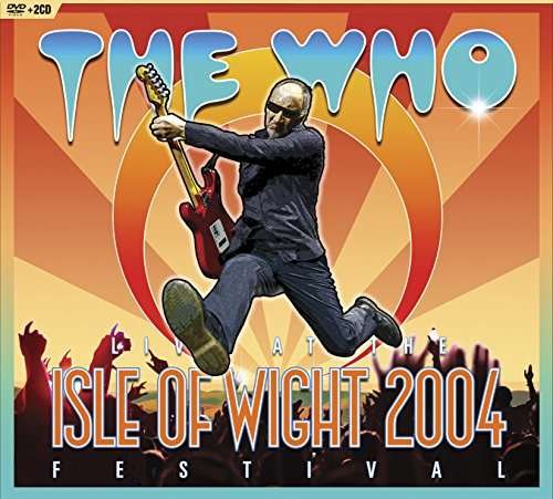 Live at the Isle of Wright Festival 2004 - The Who - Film - MUSIC VIDEO - 0801213079797 - 14 juli 2017