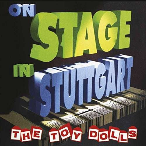 Cover for The Toy Dolls · On Stage in Stuttgart (LP) [Deluxe edition] (2018)