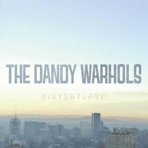 Cover for The Dandy Warhols · Distortland (LP) (2017)