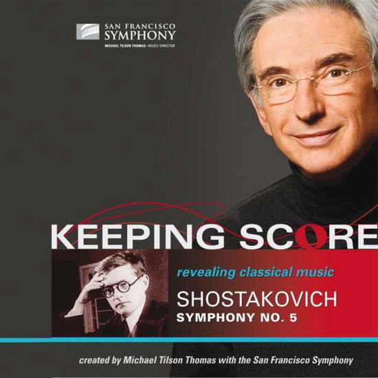 Keeping Score: Symphony No 5 - Shostakovich / Sfs / Thomas - Filme - DAN - 0821936002797 - 10. November 2009