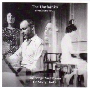 Cover for The Unthanks · Diversions Vol. 4: the Songs and Poems of Molly Drake (CD) [Digipak] (2017)