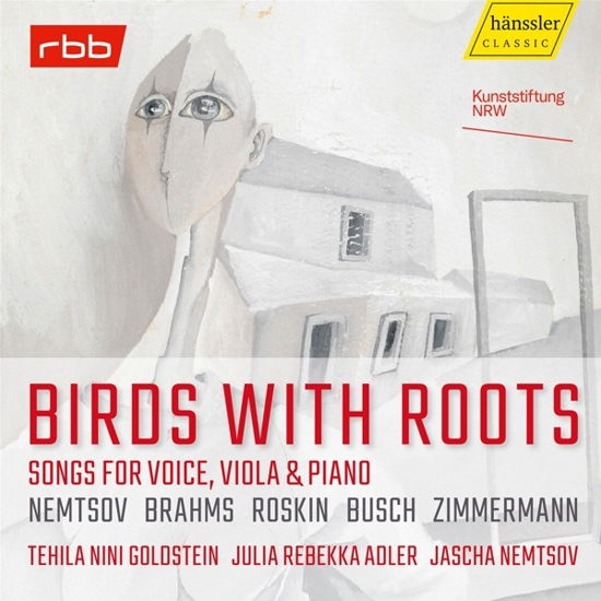 Birds With Roots: Songs For Voice, Viola & Piano - Nemtsov, Jascha / Tehila Nini Goldstein / Julia Rebekka Adler - Musikk - HANSSLER - 0881488220797 - 7. april 2023