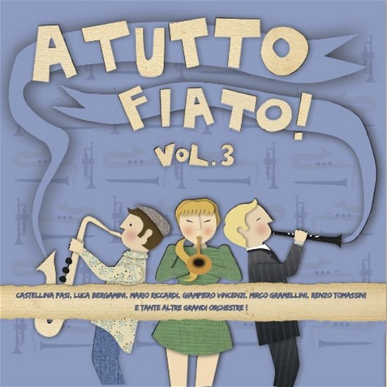 Cover for Vari · A Tutto Fiato Vol 3 (CD)