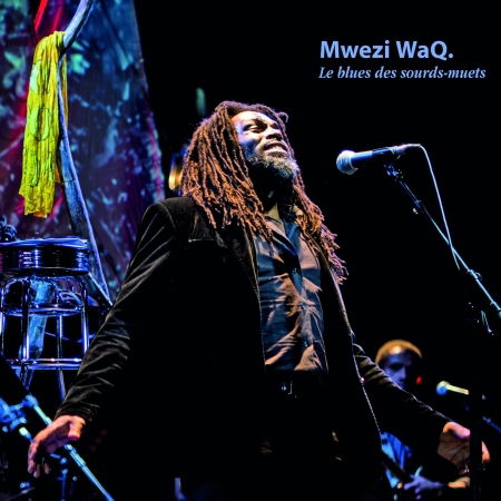 Deaf and Dumb Blues - Mwezi Waq - Musik - BUDA MUSIQUE - 3341348603797 - 20. januar 2023