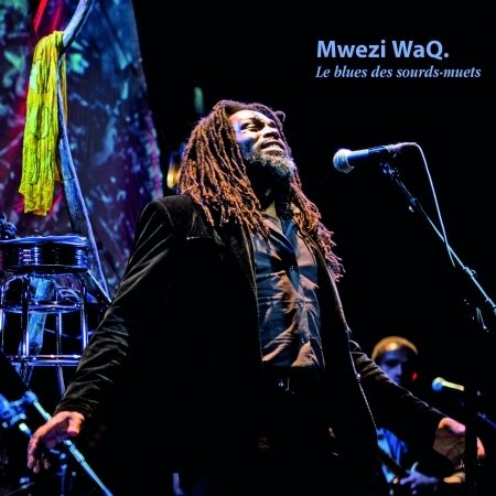 Cover for Mwezi Waq · Deaf and Dumb Blues (CD) [Digipak] (2023)
