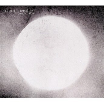Terre Invisible - David Chalmin - Musik - ICI D'AILLEURS - 3521383453797 - 2. august 2019