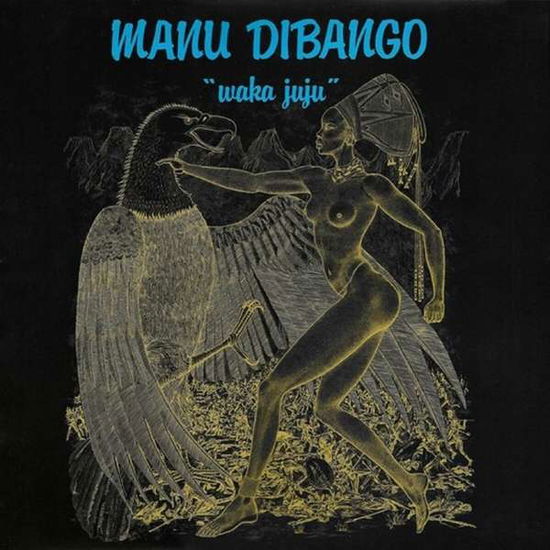 Cover for Manu Dibango · Waka Juju (LP) [Black Vinyl edition] (2021)