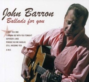 Cover for John Barron · Ballads for You (CD) (2009)