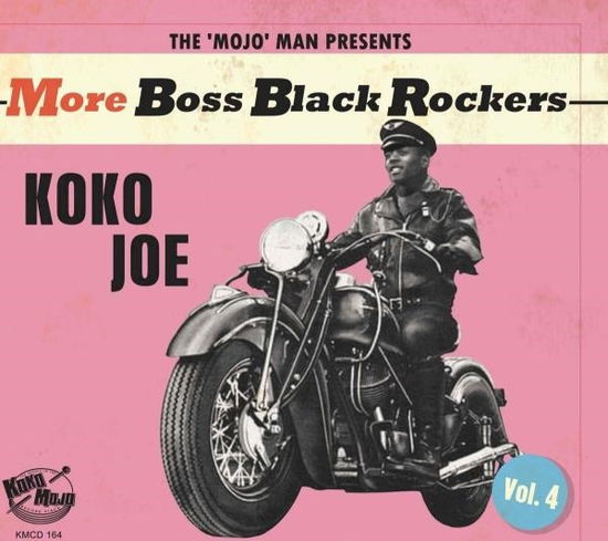 More Boss Black Rockers Vol.4- Koko Joe - V/A - Musiikki - KOKO-MOJO - 4260072729797 - perjantai 24. maaliskuuta 2023