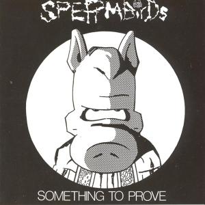 Cover for Spermbirds · Something to Prove (CD) (2023)