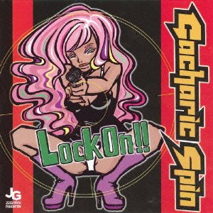 Cover for Gacharic Spin · Lock On!! (CD) [Japan Import edition] (2005)