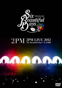 Live 2012 'six Beautiful Days' I    N Budokan - 2pm - Musik - BV - 4988017680797 - 26. december 2012
