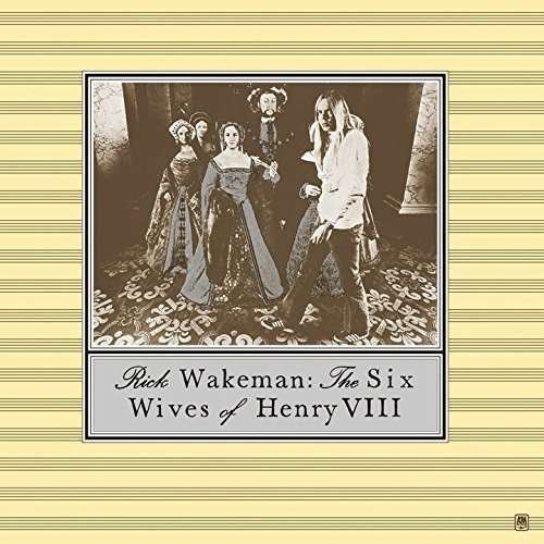 Cover for Rick Wakeman · Six Wives Of Henry Viii (CD) [Japan Import edition] (2016)