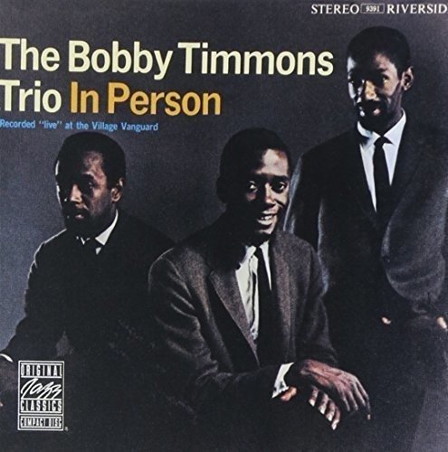 In Person - The Bobby Timmons Trio - Música - UNIVERSAL - 4988031172797 - 28 de setembro de 2016