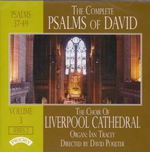 Cover for Choir of Liverpool Cathedral / Poulter / Tracey · The Complete Psalms Of David Volume 3 (CD) (2018)