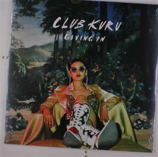 Cover for Club Kuru · Giving in (LP) (2018)