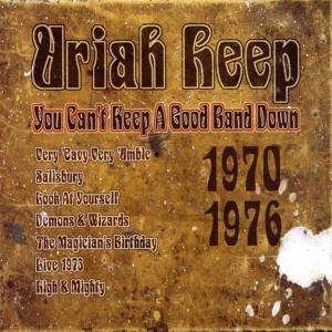 Cover for Uriah Heep · You Can't Keep a Good Band Down (CD) [Box set] (2002)