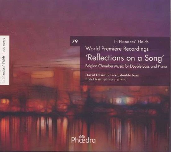 Belgian Chamber Music for Double Bass and Piano · Reflections On A Song (CD) (2019)