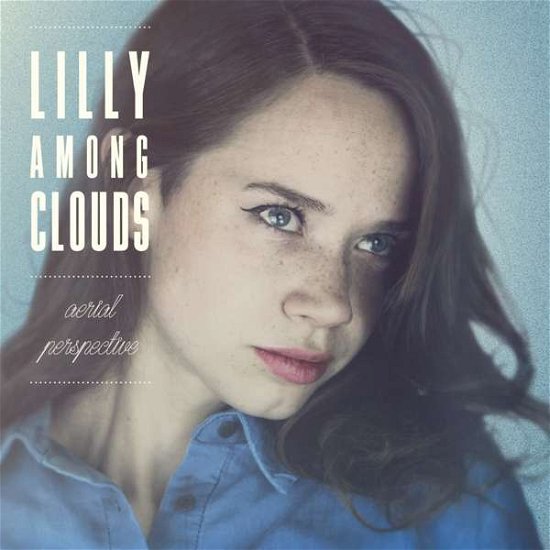 Cover for Lilly Among Clouds · Lilly Among Clouds:Aerial Perspective (Book) (2017)