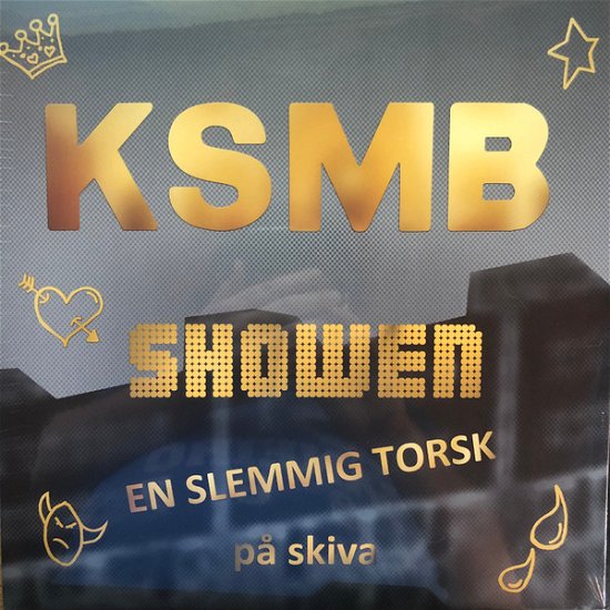 Ksmb · Showen - En Slemmig Torsk - (CD) (2019)