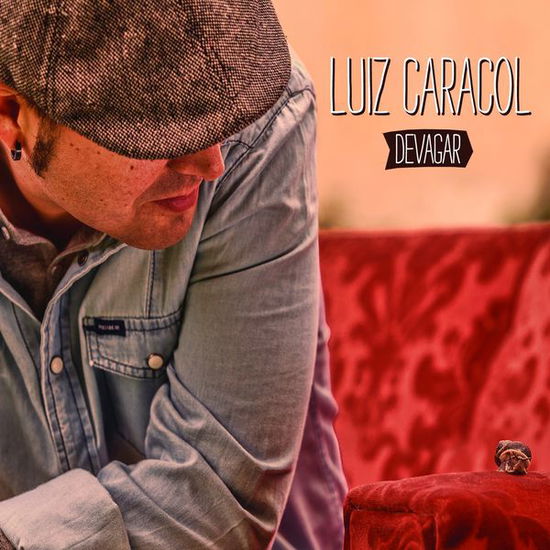 Devagar - Luiz Caracol - Music - GET! - 5600384980797 - March 13, 2014