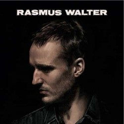 Rasmus Walter - Rasmus Walter - Muziek -  - 7332181048797 - 26 augustus 2013