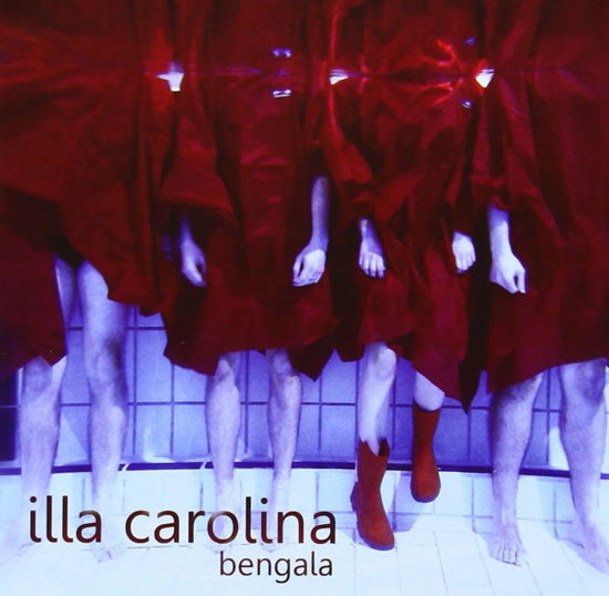 Cover for Illa Carolina · Illa Carolina - Bengala (CD) (2014)