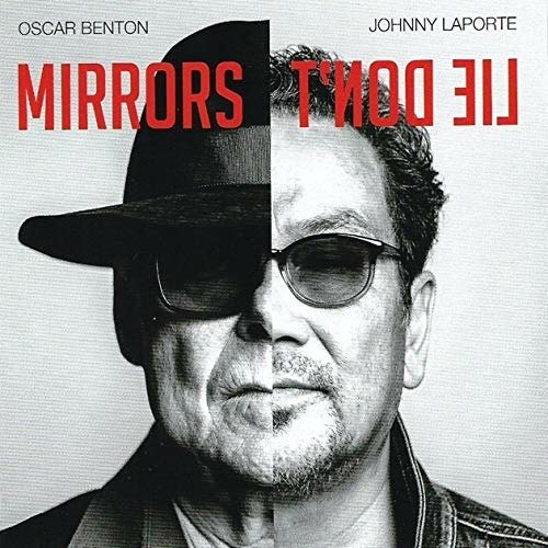 Cover for Benton, Oscar &amp; Johnny Laporte · Mirrors Don't Lie (CD) (2019)