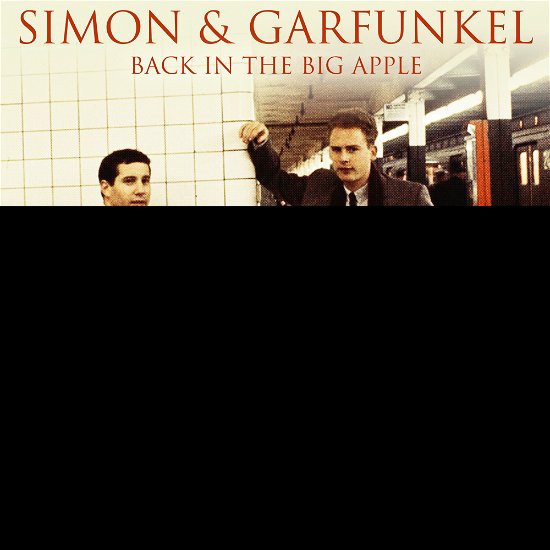 Cover for Simon &amp; Garfunkel · Back In The Big Apple 1993 (LP) (2022)