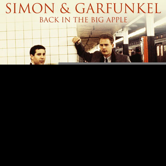 Back In The Big Apple 1993 - Simon & Garfunkel - Musik - CULT LEGENDS - 8717662583797 - 27 maj 2022