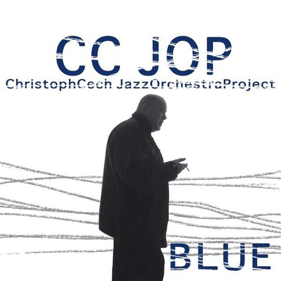 Cover for Cc Jop / Christoph Cech Jazz Orchestra Project · Blue (CD) (2019)
