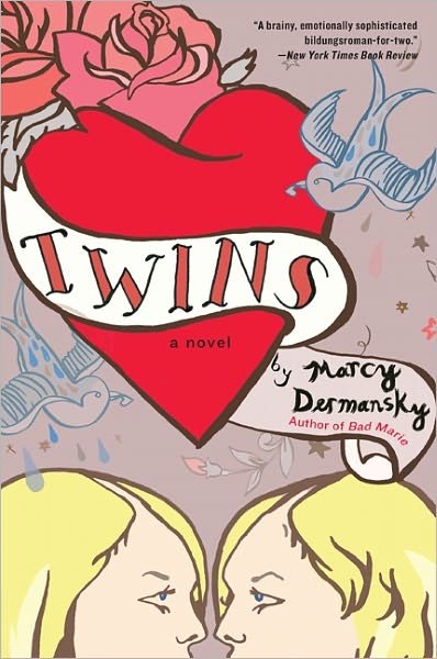 Twins - Dermansky Marcy Dermansky - Books - HarperCollins - 9780060759797 - October 17, 2006