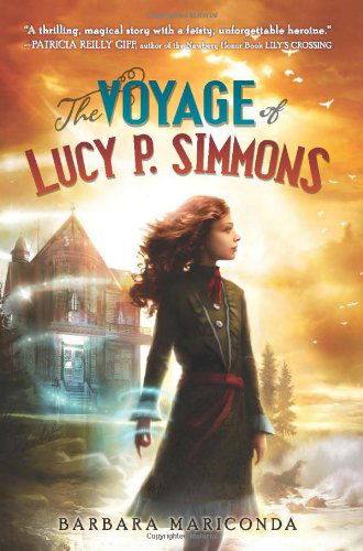 Cover for Barbara Mariconda · The Voyage of Lucy P. Simmons (Hardcover Book) (2012)