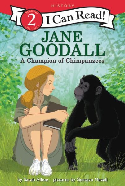 Cover for Sarah Albee · Jane Goodall: A Champion of Chimpanzees - I Can Read Level 2 (Gebundenes Buch) (2020)