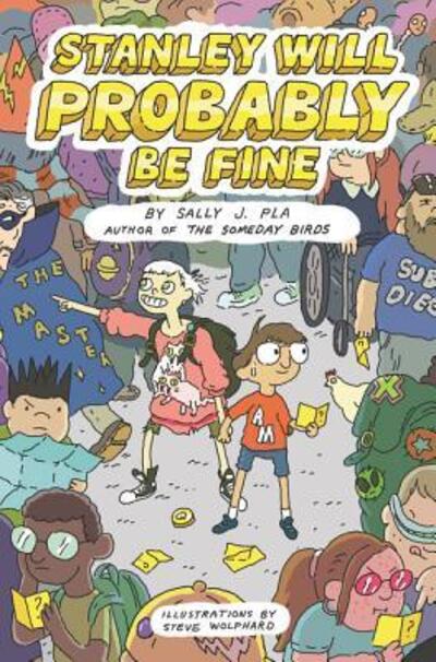 Cover for Sally J. Pla · Stanley Will Probably Be Fine (Hardcover Book) [First edition. edition] (2018)