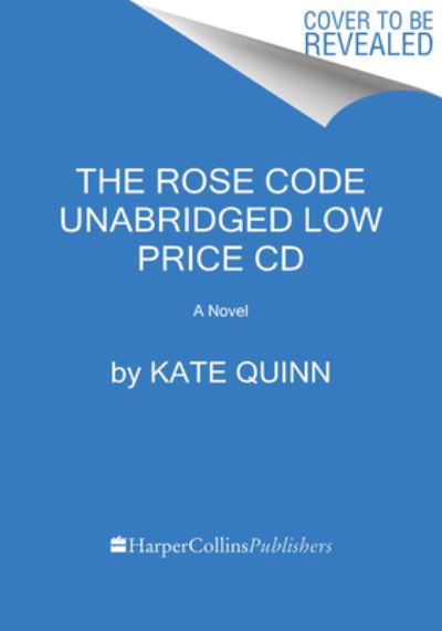 The Rose Code Low Price CD: A Novel - Kate Quinn - Audio Book - HarperCollins - 9780063224797 - 8. marts 2022