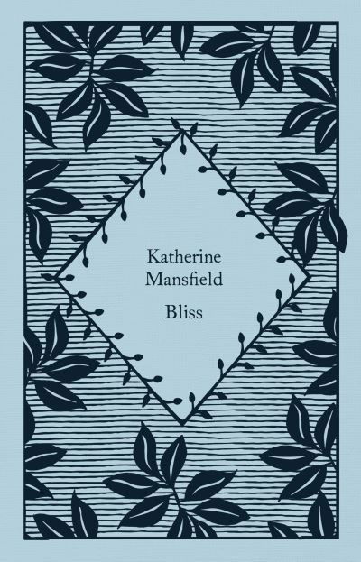 Cover for Katherine Mansfield · Bliss - Little Clothbound Classics (Inbunden Bok) (2023)